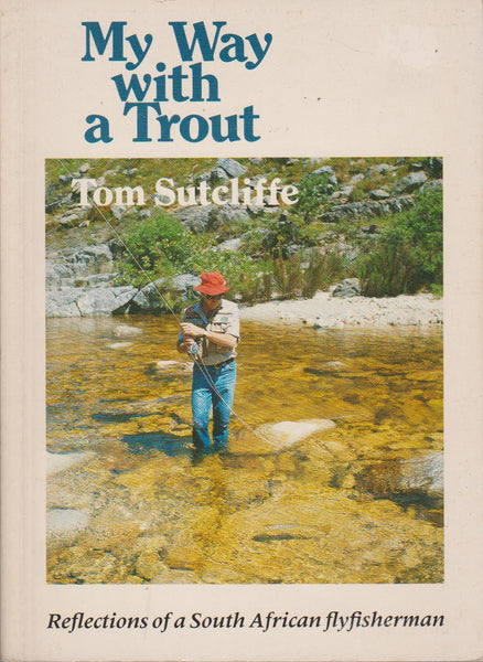 My Way With A Trout - Tom Sutcliffe