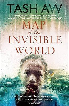 Map of the Invisible World Tash Aw