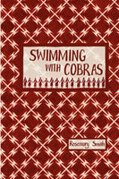 Swimming with Cobras - Rosemary Smith