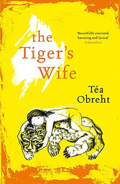 The Tiger's Wife Tea Obreht