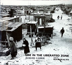 Life in the Liberated Zone - David Lurie & Rian Malan