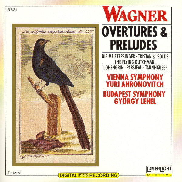 Wagner - Yuri Ahronovitch, Vienna Symphony - Gyorgy Lehel, Budapest Symphony - Overtures & Preludes