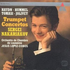 Haydn, Hummel, Tomasi, Jolivet, Sergei Nakariakov, Orchestre De Chambre De Lausanne, Jesus Lopez-Cobos - Trumpet Concertos