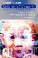 Children of Chaos: Surviving the End of the World as We Know it - Douglas Rushkoff