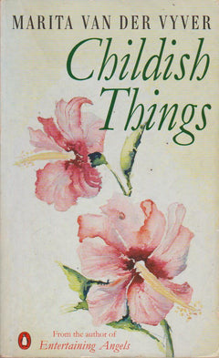 Childish Things - Marita Van der Vyver