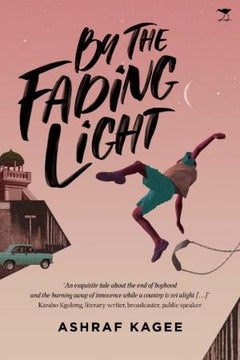 By the Fading Light (signed) - Ashraf Kagee