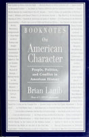 Booknotes IV: People, Politics, and Conflicts in American History - Brian Lamb