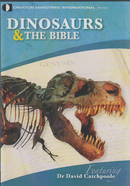 Dinosaurs & The Bible - Dr David Catchpoole (DVD)