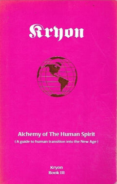 Kryon: Alchemy of the Human Spirit - Lee Carroll