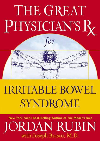 The Great Physician's Rx for Irritable Bowel Syndrome - Jordan Rubin