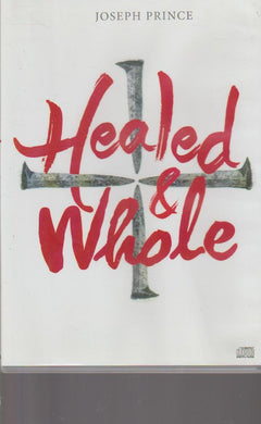 Healed & Whole - Joseph Prince (Audiobook - CD)