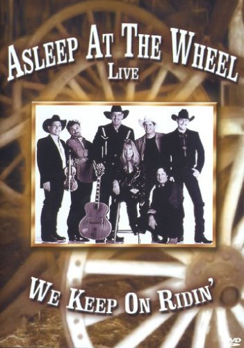 Asleep At The Wheel - We Keep On Ridin' . Live (DVD)