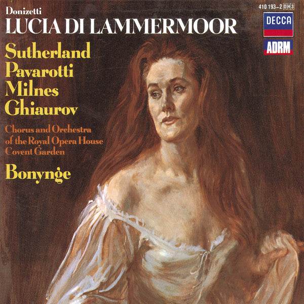 Donizetti - Sutherland, Pavarotti, Milnes, Ghiaurov, Chorus And Orchestra Of The Royal Opera House, Covent Garden, Bonynge - Lucia Di Lammermoor