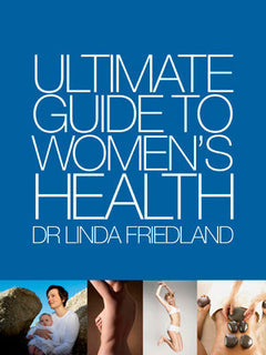 Ultimate Guide to Women's Health - Linda Friedland