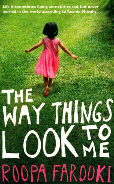 The Way Things Look to Me - Roopa Farooki