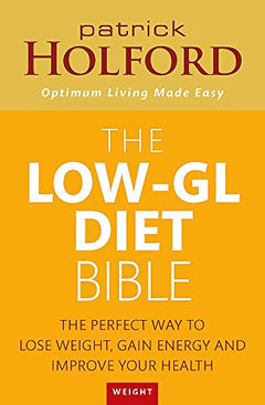 The Low-GL Diet Bible - Patrick Holford