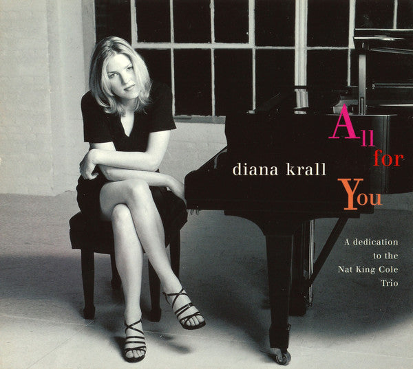 Diana Krall - All For You (A Dedication To The Nat King Cole Trio)