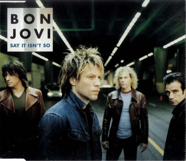 Bon Jovi - Say It Isn't So