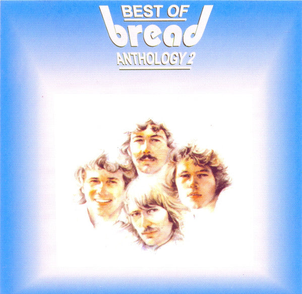 Bread - Best Of Bread: Anthology 2