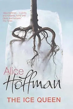 The Ice Queen - Alice Hoffman