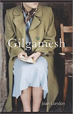 Gilgamesh Joan London