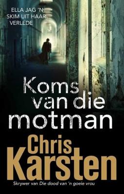 Koms van die Motman - Chris Karsten