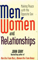 Men, Women and Relationships - John Gray