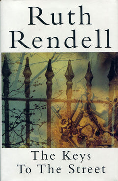 The Keys to the Street Ruth Rendell