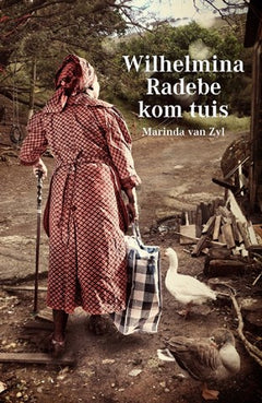 Wilhelmina Radebe Kom Tuis - Marinda van Zyl