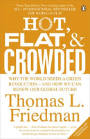 Hot, Flat, & Crowded - Thomas L. Friedman
