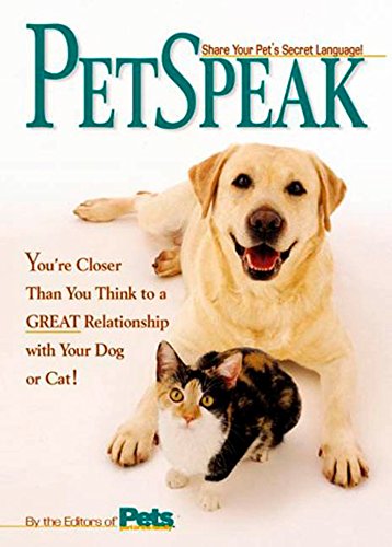 PetSpeak: Share Your Pet's Secret Language! - The Editors of Pets
