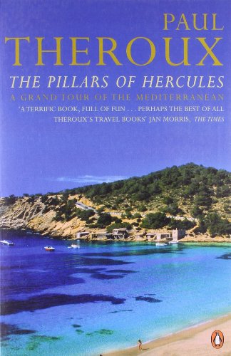 The Pillars of Hercules: A Grand Tour of the Mediterranean - Paul Theroux