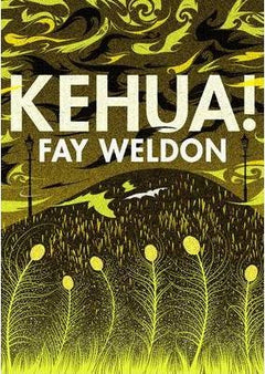 Kehua! Fay Weldon