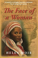 The Face of a Woman Helen Moir