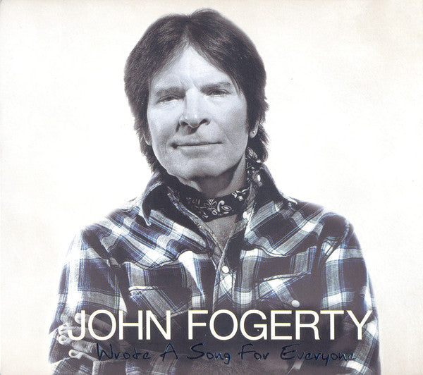 John Fogerty - Wrote A Song For Everyone