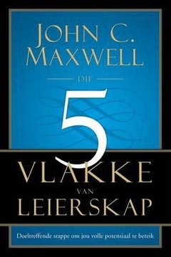 Die 5 vlakke van leierskap John C. Maxwell
