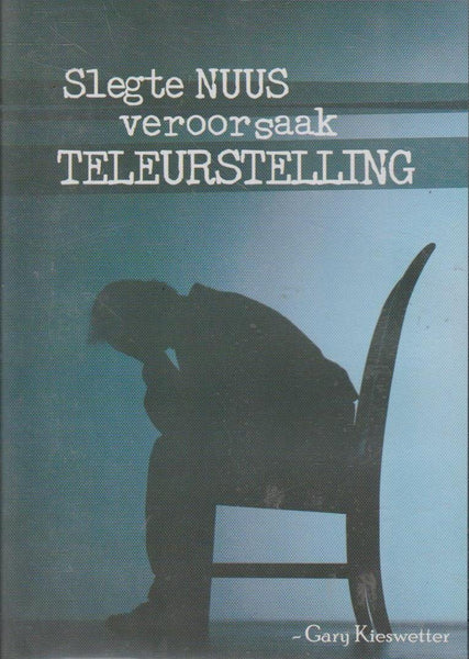 Slegte Nuus Veroorsaak Teleurstelling - Gary Kieswetter (DVD)