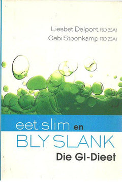 Eet Slim en Bly Slank die GI-dieet - Liesbet Delport & Gabi Steenkamp