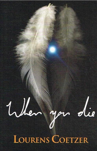 When You Die - Lourens Coetzer
