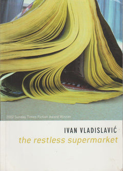 The Restless Supermarket - Ivan Vladislavic