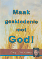 Maak Geskiedenis met God! - Gary Kieswetter (DVD)