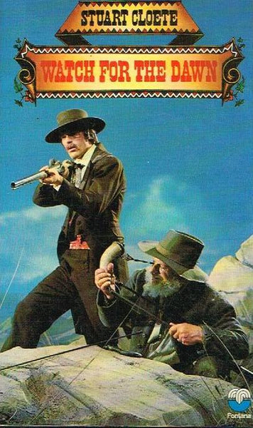 Watch for the Dawn - Stuart Cloete