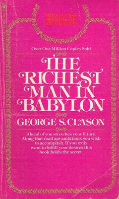 The Richest Man in Babylon - George S. Clason