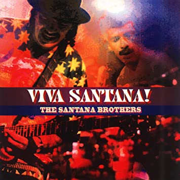 The Santana Brothers - Viva Santana!