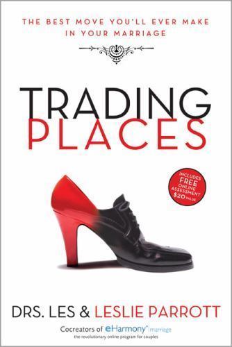Trading Places: The Best Move You'll Ever Make in Your Marriage - Les Parrott