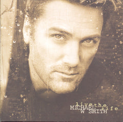 Michael W Smith - Live The Life