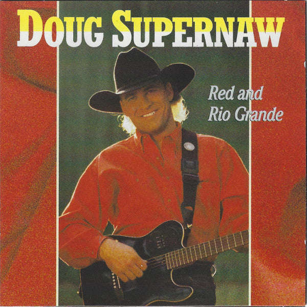 Doug Supernaw - Red And Rio Grande