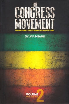 The Congress Movement: April 1926-1928 Volume 2 - Sylvia Neame