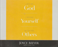 Loving God, Loving Yourself & Loving Others - Joyce Meyer (Audiobook - CD)