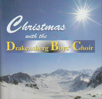 Drakensberg Boys' Choir - Christmas with the Drakensberg Boys' Choir